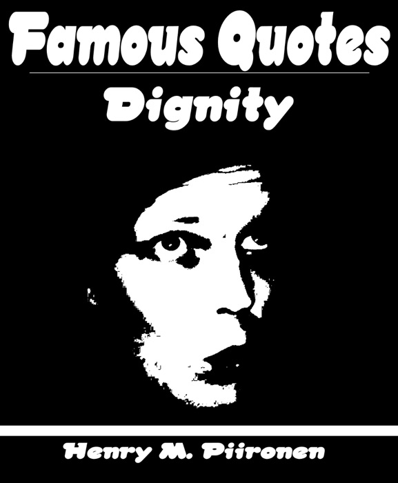 Famous Quotes on Dignity