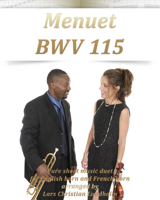 Menuet BWV 115: PuRe Sheet Music Duet for English Horn and French Horn Arranged By Lars Christian Lundholm