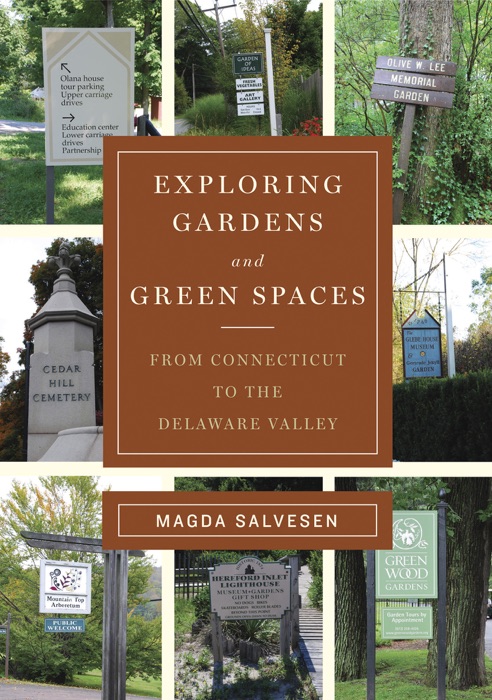 Exploring Gardens & Green Spaces: From Connecticut to the Delaware Valley