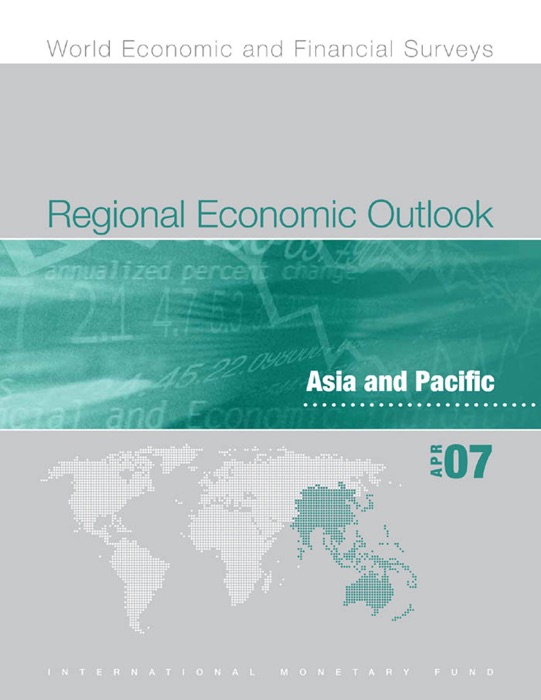 Regional Economic Outlook, April 2007: Asia and Pacific