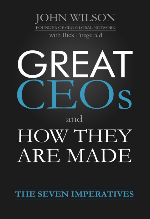 Great CEOs and How They Are Made