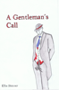 A Gentleman's Call - Ellie Skinner