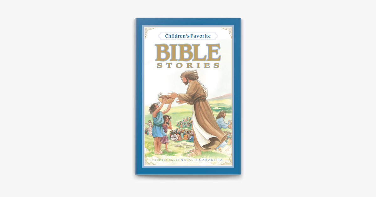 Children's Favorite Bible Stories - Thomas Nelson Children's Favorite Bible Stories - Thomas Nelson