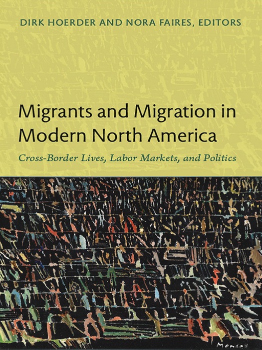 Migrants and Migration in Modern North America