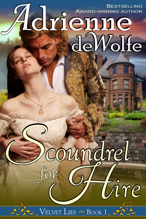 Scoundrel for Hire (Velvet Lies, Book 1)