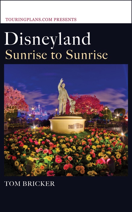 Disneyland: Sunrise to Sunrise