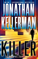 Jonathan Kellerman - Killer (Alex Delaware series, Book 29) artwork