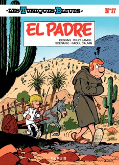Les Tuniques Bleues - Tome 17 - EL PADRE - Willy Lambil & Raoul Cauvin
