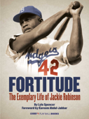 Fortitude (Enhanced e-Book) (Enhanced Edition) - Lyle Spencer, MLB.com Staff & Kareem Abdul-Jabbar