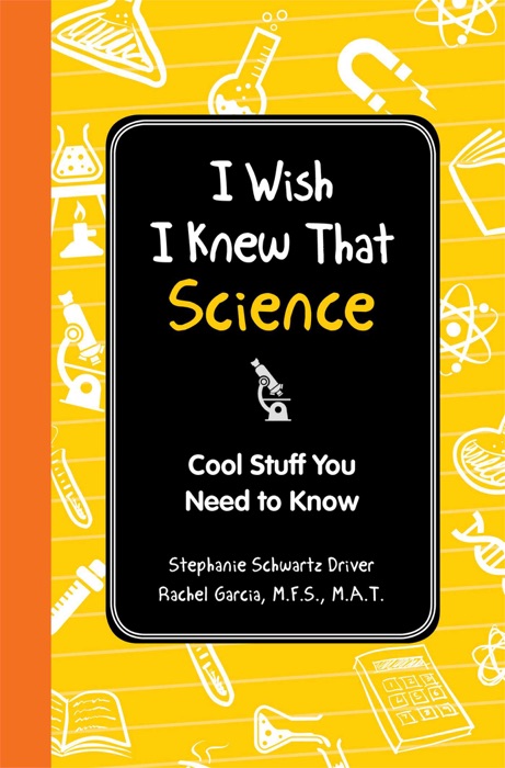 I Wish I Knew That: Science