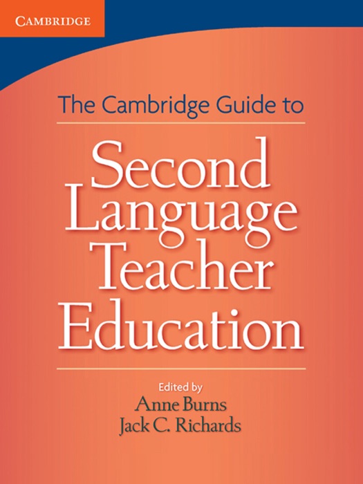 Cambridge Guide to Second Language Teacher Education