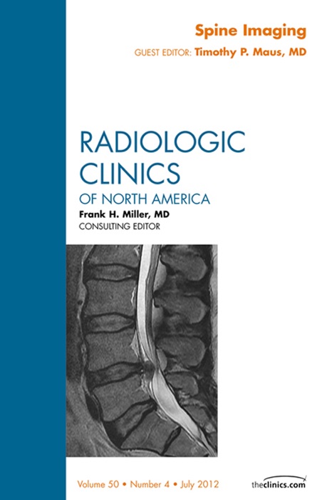 Spine Imaging, An Issue of Radiologic Clinics of North America