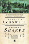 A fúria de Sharpe - As aventuras de um soldado nas Guerras Napoleônicas - Bernard Cornwell