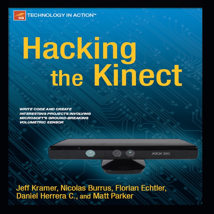 Hacking the Kinect