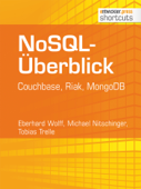 NoSQL-Überblick - Eberhard Wolff, Michael Nitschinger & Tobias Trelle