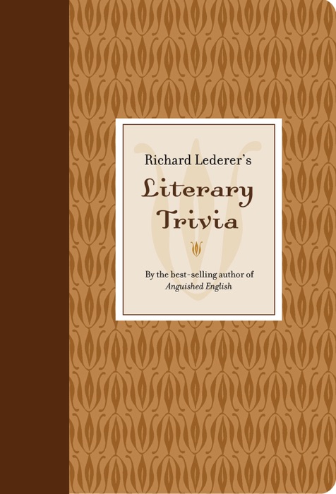 Richard Lederer's Literary Trivia