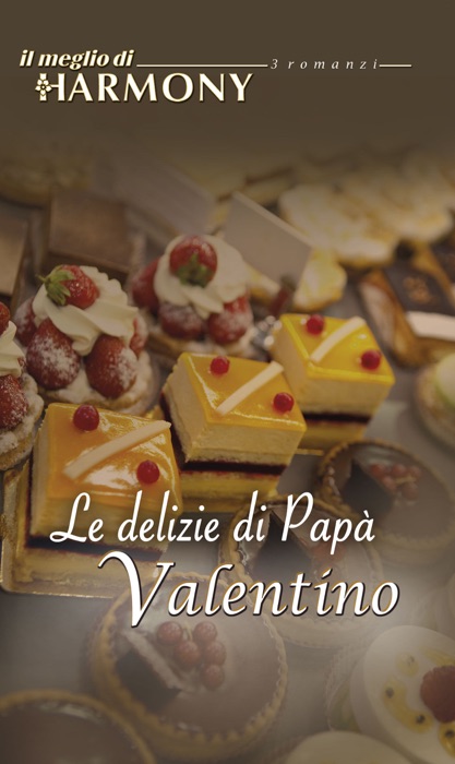 Le delizie di papà valentino