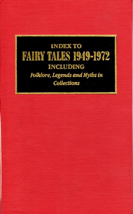 Index to Fairy Tales, 1949-1972, Third Supplement