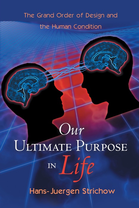 Our Ultimate Purpose in Life