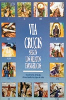 Via Crucis según los relatos evangélicos