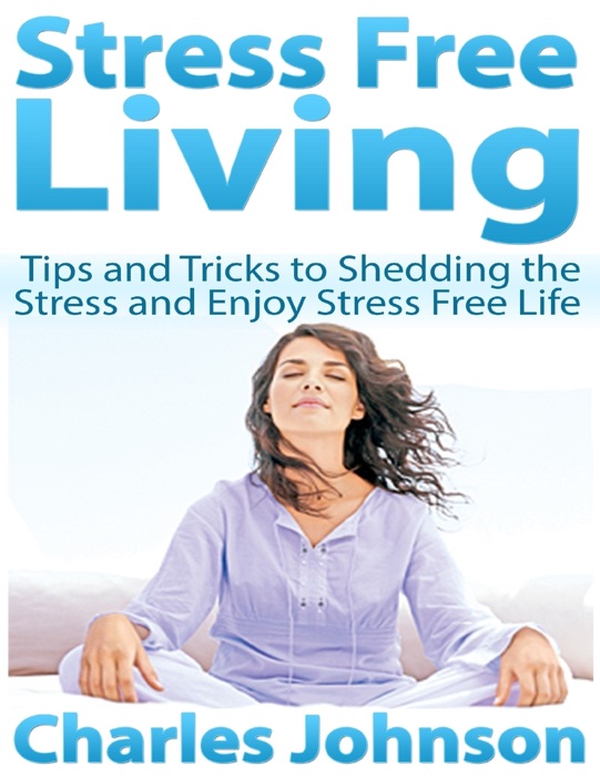 Stress Free Living