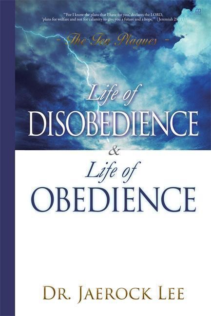 Life of Disobedience and Life of Obedience