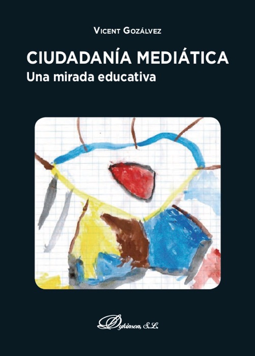 Ciudadanía mediática: una mirada educativa