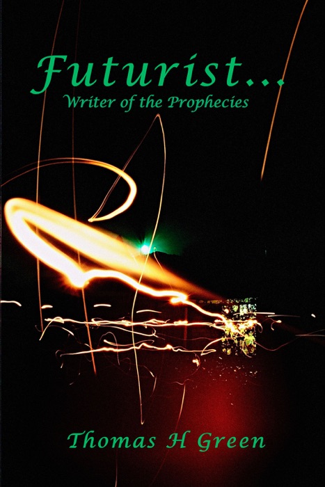 Futurist: Writer of the Prophecies