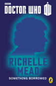 Doctor Who: Something Borrowed - Richelle Mead