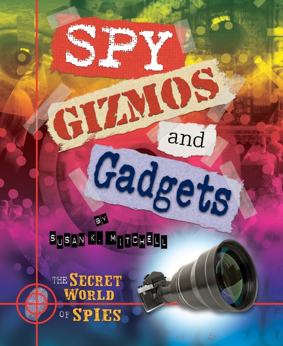 Spy Gizmos and Gadgets