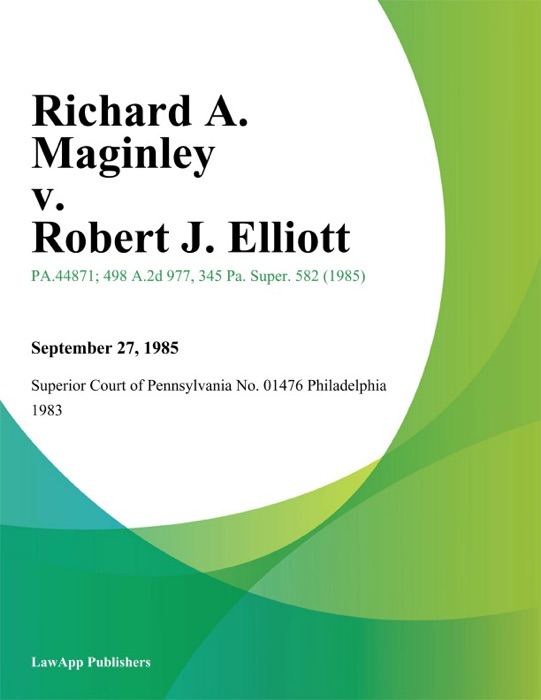 Richard A. Maginley v. Robert J. Elliott