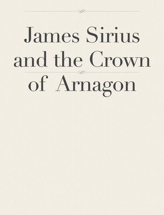 James Sirius and The Crown of Arnagon