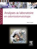 Analyses de laboratoire en odontostomatologie - René Caquet