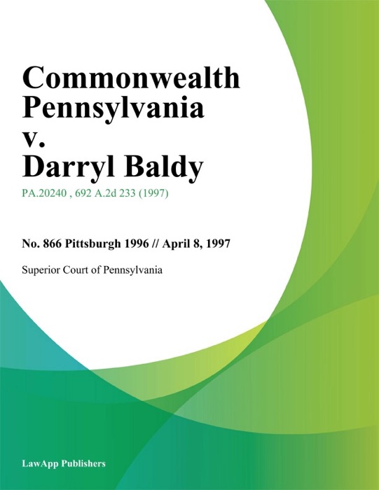 Commonwealth Pennsylvania v. Darryl Baldy