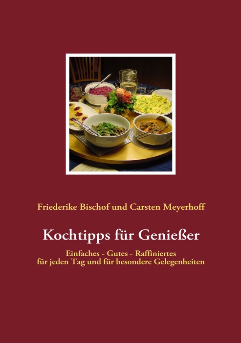 Kochtipps für Genießer