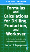 Formulas and Calculations for Drilling, Production and Workover - Norton J. Lapeyrouse