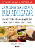 Cocina sabrosa para adelgazar - Eduardo Casalins