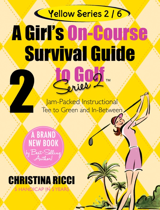 A Girl’s On-Course Survival Guide to Golf