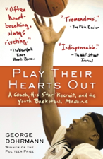 Play Their Hearts Out - George Dohrmann Cover Art