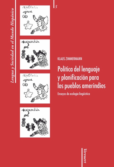 Política del lenguaje y planificación para los pueblos amerindios: Ensayos de ecología lingüística