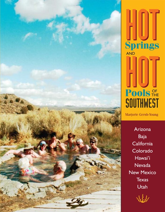 Hot Springs and Hot Pools of the Southwest