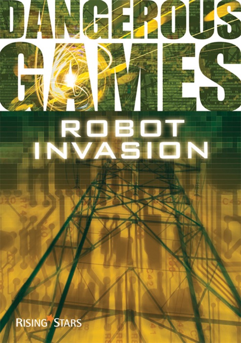 Dangerous Games: Robot Invasion