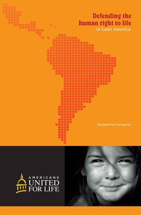 Defendiendo el derecho humano a la vida en Latinoamérica