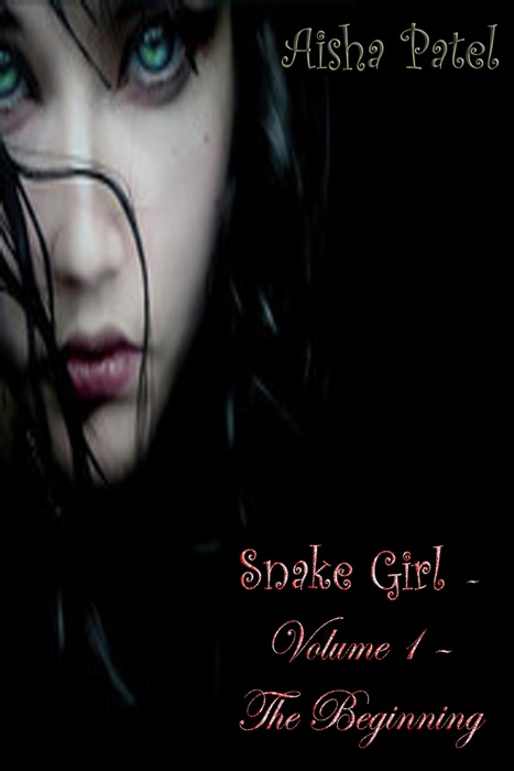 Snake Girl - Volume 1 – The Beginning