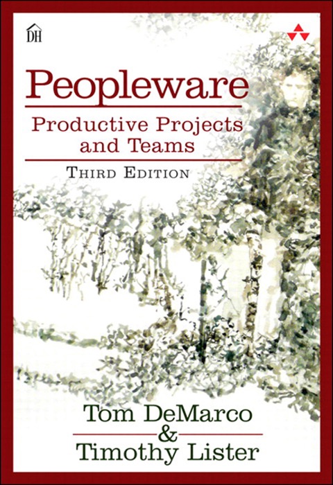 Peopleware: Productive Projects and Teams, 3/e