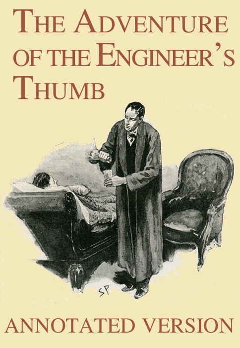 The Adventure of the Engineer’s Thumb - Annotated Version