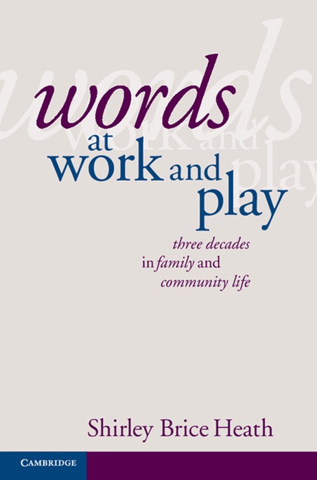 Words at Work and Play