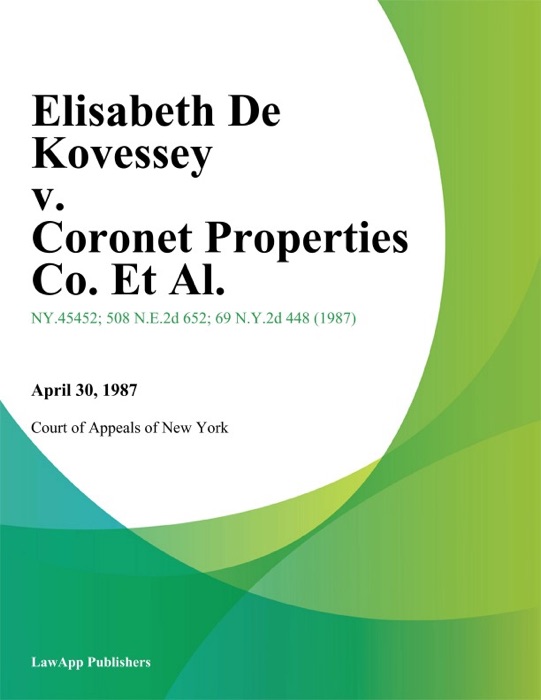 Elisabeth De Kovessey v. Coronet Properties Co. Et Al.