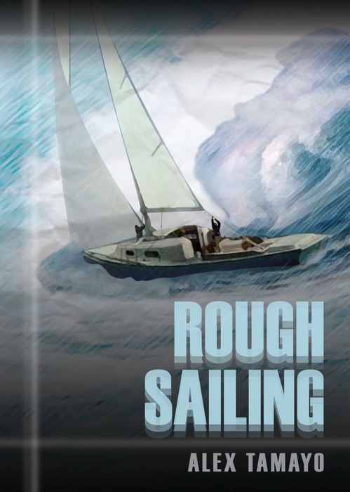 Rough Sailing