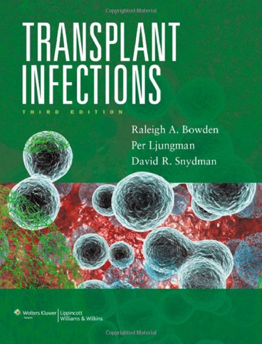 Transplant Infections: Third Edition